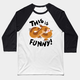 This is funny! Baseball T-Shirt